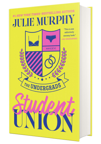 The Undergrads: Student Union book cover by Julie Murphy