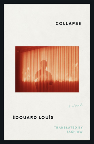 Collapse: A Novel book cover by Édouard Louis