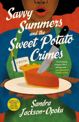 Savvy Summers and the Sweet Potato Crimes: A Mystery (Savvy Summers Mysteries #1) book cover by Sandra Jackson-Opoku