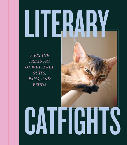 Literary Catfights: A Feline Treasury of Writerly Quips, Pans, and Feuds book cover by Apollo Publishers