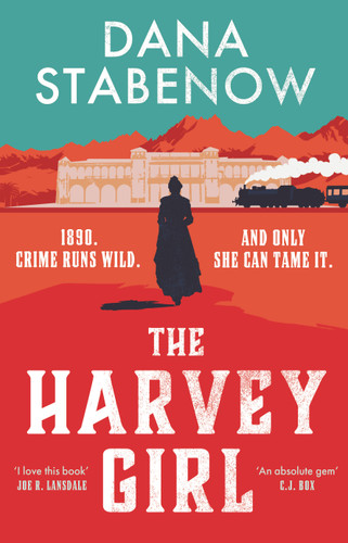 The Harvey Girl book cover by Dana Stabenow