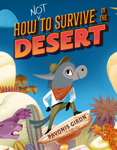 How (NOT) to Survive in the Desert book cover by Pavonis Giron