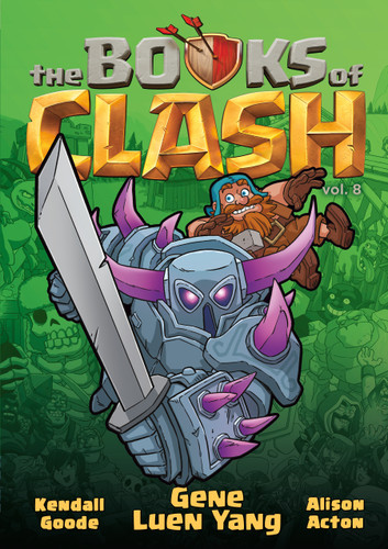 The Books of Clash Volume 8: Legendary Legends of Legendarious Achievery (Books of Clash #8) book cover by Gene Luen Yang