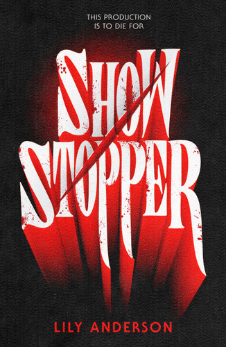 Showstopper book cover by Lily Anderson