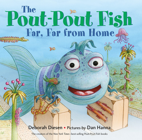 The Pout-Pout Fish, Far, Far from Home book cover by Deborah Diesen