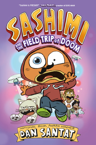 Sashimi and the Field Trip of Doom (Sashimi #2) book cover by Dan Santat