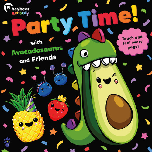 Party Time! with Avocadosaurus and Friends (Hey Bear) book cover by Hey Bear Sensory, Odd Dot