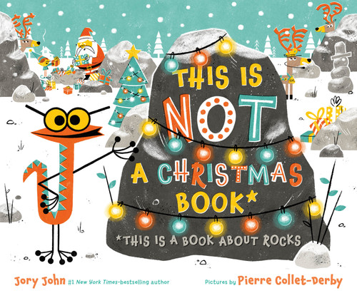 This Is Not a Christmas Book* (*This Is a Book About Rocks) (This Is Not a Holiday Books) book cover by Jory John