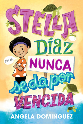 Stella Díaz nunca se da por vencida [Spanish edition] (Stella Diaz #2) book cover by Angela Dominguez