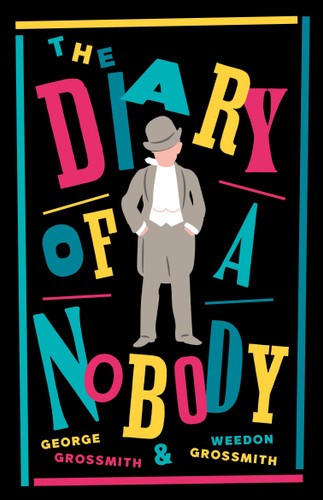 The Diary of a Nobody: New Annotated Edition (Alma Classics Evergreens) (Alma Classics Evergreens) book cover by George Grossmith, Weedon Grossmith