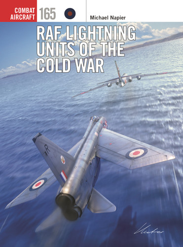 RAF Lightning Units of the Cold War (Combat Aircraft #165) book cover by Michael Napier