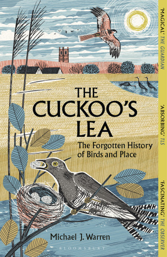 The Cuckoo's Lea: The Forgotten History of Birds and Place book cover by Michael J. Warren