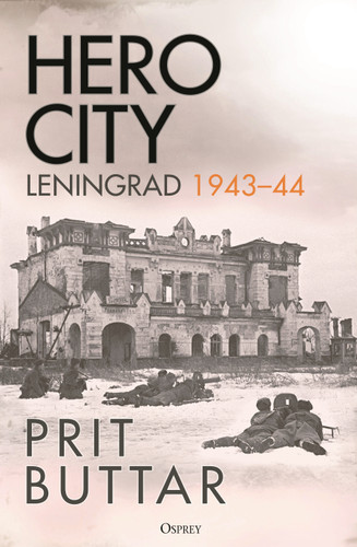 Hero City: Leningrad 1943–44 book cover by Prit Buttar