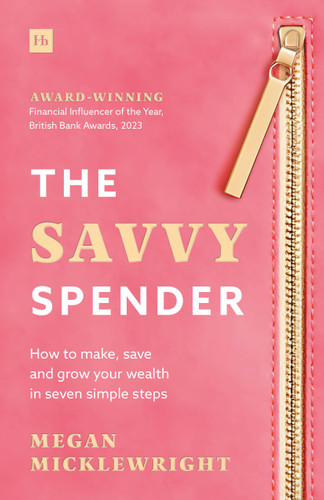 The Savvy Spender: How to make, save and grow your wealth in seven simple steps book cover by Megan Micklewright