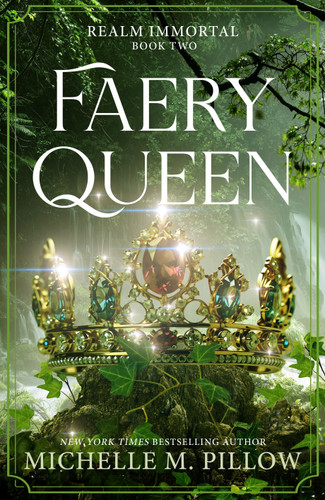 Faery Queen (Realm Immortal #2) book cover by Michelle M. Pillow