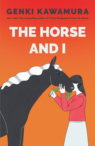The Horse and I: A Novel book cover by Genki Kawamura