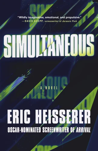 Simultaneous: A Novel book cover by Eric Heisserer