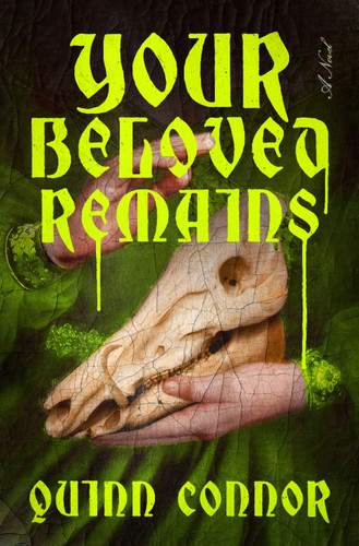 Your Beloved Remains: A Novel book cover by Quinn Connor