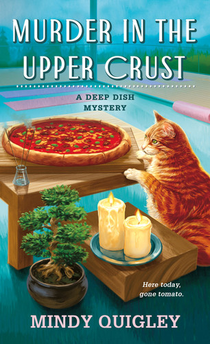 Murder in the Upper Crust: A Deep Dish Mystery (Deep Dish Mysteries #6) book cover by Mindy Quigley