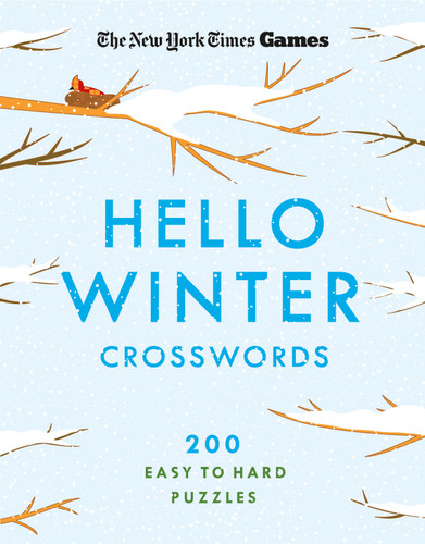 New York Times Games Hello Winter Crosswords: 200 Easy to Hard Puzzles book cover by The New York Times
