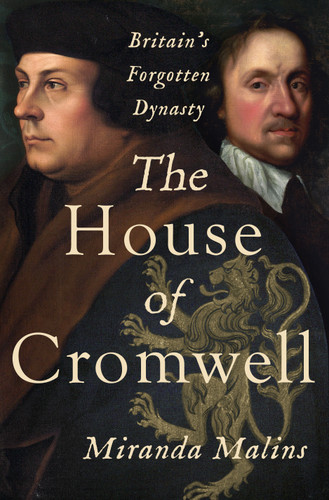 The House of Cromwell: Britain's Forgotten Dynasty book cover by Miranda Malins