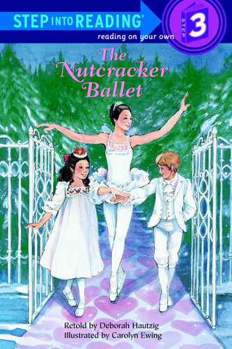 The Nutcracker Ballet (Step into Reading, Step 3) book cover by Deborah Hautzig