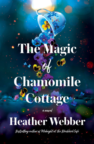 The Magic of Chamomile Cottage book cover by Heather Webber