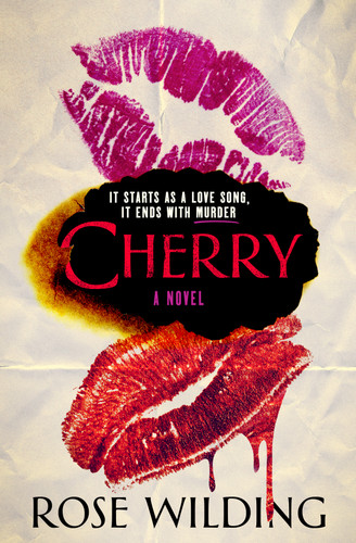 Cherry: A Novel book cover by Rose Wilding