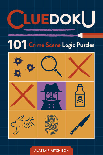 Cluedoku: 101 Crime Scene Sudoku Puzzles for Daring Detectives book cover by Alastair Aitchison