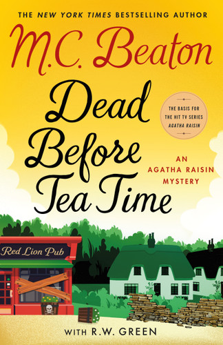 Dead Before Tea Time: An Agatha Raisin Mystery (Agatha Raisin Mysteries #37) book cover by M. C. Beaton, R.W. Green