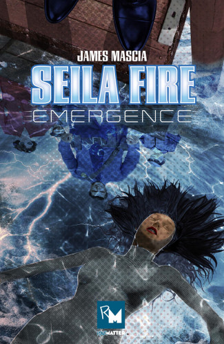 Seila Fire: Emergence book cover by James Mascia