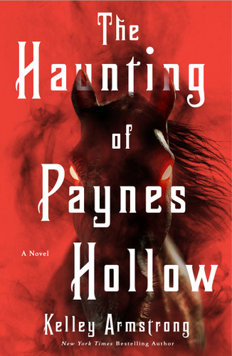 The Haunting of Paynes Hollow: A Novel book cover by Kelley Armstrong