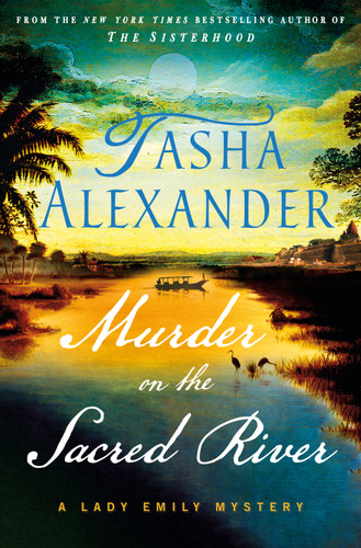Murder on the Sacred River: A Lady Emily Mystery (Lady Emily Mysteries #20) [9781250375018]