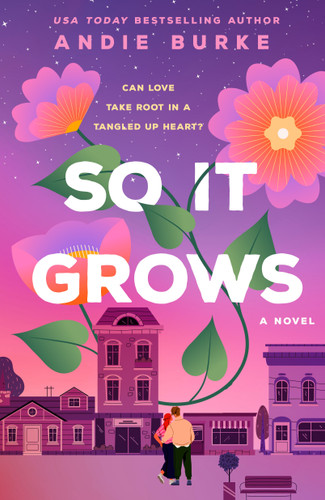 So It Grows: A Novel book cover by Andie Burke