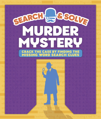 Search and Solve: Murder Mystery: Crack the Case by Finding the Missing Words (Color and Solve) book cover by Agnes Knight