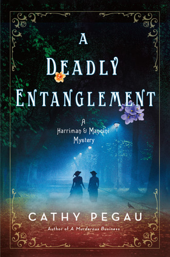 A Deadly Entanglement: A Harriman & Mancini Mystery (Harriman & Mancini Mysteries #2) book cover by Cathy Pegau