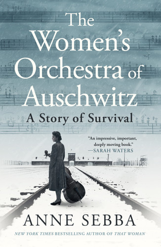 The Women's Orchestra of Auschwitz: A Story of Survival book cover by Anne Sebba