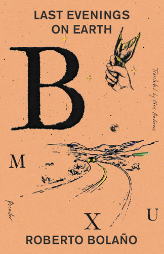Last Evenings on Earth book cover by Roberto Bolaño