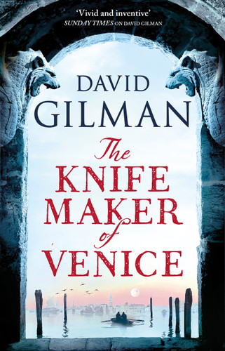 The Knife Maker of Venice book cover by David Gilman