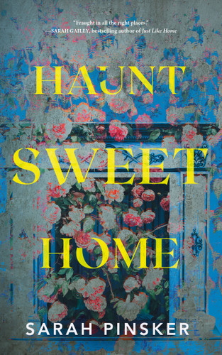 Haunt Sweet Home book cover by Sarah Pinsker
