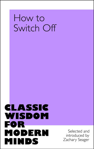 How To Switch Off book cover by Zachary Seager