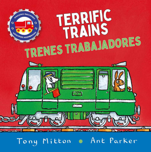 Amazing Machines Terrific Trains / Trenes Fantásticos (Amazing Machines Bilingual) book cover by Tony Mitton