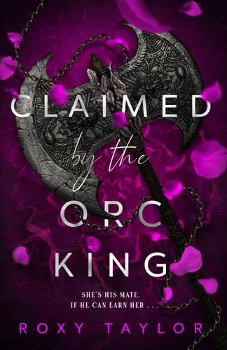 Claimed by the Orc King (Fated and Bound #1) [9781250439239]