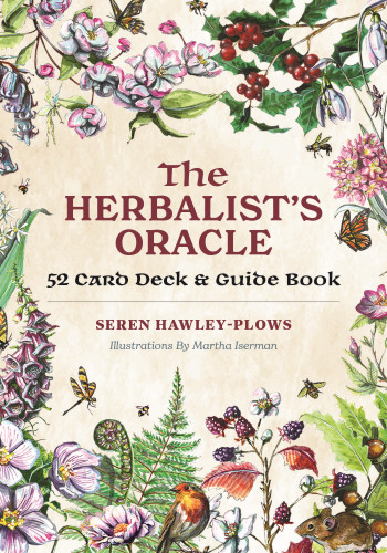 The Herbalist's Oracle: A 52-card deck and guidebook book cover by Seren Hawley-Plows