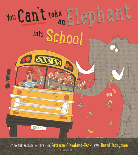 You Can't Take an Elephant into School book cover by Patricia Cleveland-Peck