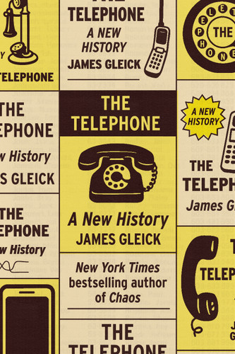 The Telephone: A New History book cover by James Gleick