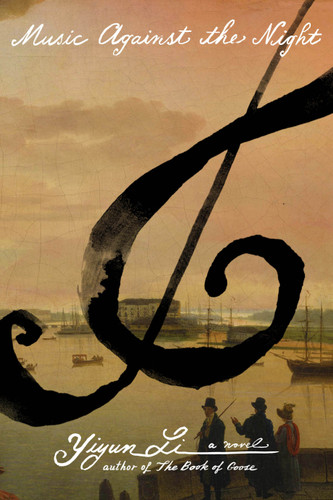 Music Against the Night: A Novel book cover by Yiyun Li