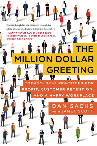 The Million Dollar Greeting: Today’s Best Practices for Profit, Customer Retention, and a Happy Workplace book cover by Dan Sachs