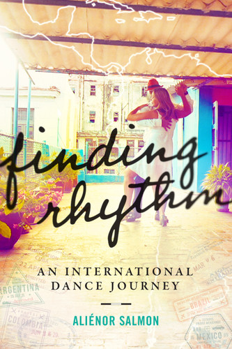 Finding Rhythm: An International Dance Journey book cover by Aliénor Salmon