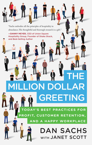 The Million Dollar Greeting: Today’s Best Practices for Profit, Customer Retention, and a Happy Workplace book cover by Dan Sachs